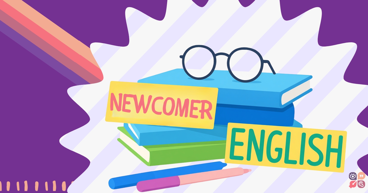 How to Teach Newcomer English Learners: A Practical Guide for Grades 2–12